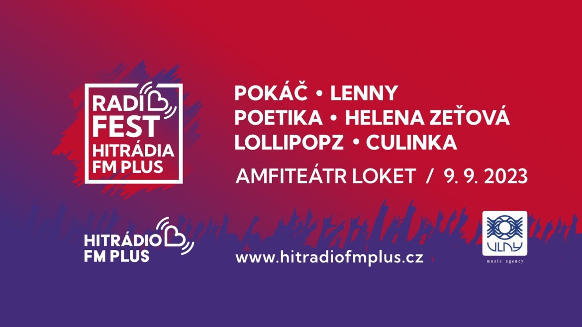 Radiofest Hitrádia FM Plus - co byste měli vědět, než se na něj vydáte?