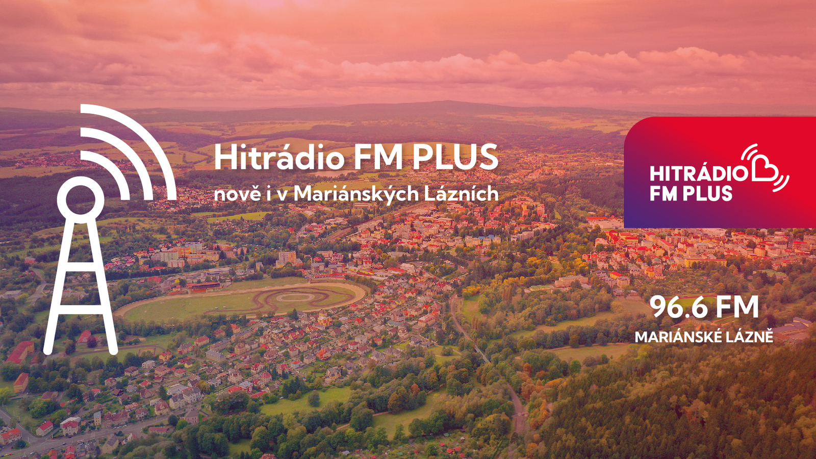 Hitrádio FM Plus nově naladíte i v Mariánských Lázních!